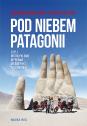 Pod niebem Patagonii, czyli motocyklowa wyprawa do Ameryki Południowej — Krzysztof Rudź, Wiesława Izabela Rudź