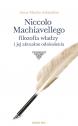 Niccolo Machiavellego filozofia władzy i jej aktualne odniesienia — Anna Macha-Aslanidou