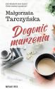 Dogonić marzenia — Małgorzata Tarczyńska