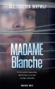 Madame Blanche — Małgorzata Matwij