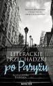 Literackie przechadzki po Paryżu — Aleksandra Bajerska