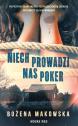 Niech prowadzi nas poker — Bożena Makowska