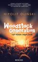 Woodstock Generation, czyli Wyższa Szkoła Jazdy — Hipolit Oliński