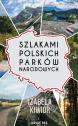 Szlakami Polskich Parków Narodowych — Izabela Kiwior