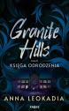 Granite Hills tom II. Księga odrodzenia — Anna Leokadia