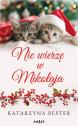 Nie wierzę w Mikołaja — Katarzyna Bester