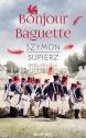 Bonjour Baguette — Szymon Supierz
