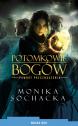 Potomkowie Bogów. Powrót Przeznaczenia — Monika Sochacka