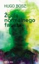 Życie normalnego faceta — Hugo Bosz