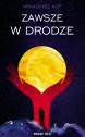 Zawsze w drodze — Arkadiusz Kot