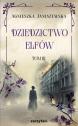 Dziedzictwo elfów Tom III — Agnieszka Janiszewska