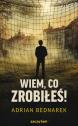 Wiem, co zrobiłeś!  — Adrian Bednarek