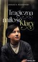 Tragiczna miłość Klary — Janusz B. Kozłowski
