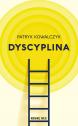 Dyscyplina — Patryk Kowalczyk