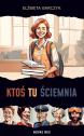 Ktoś tu ściemnia — Elżbieta Barczyk