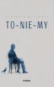 To-nie-my — Wiktoria Piechota