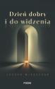 Dzień dobry i do widzenia — Leszek Mieszczak