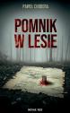 Pomnik w lesie — Paweł Chodera