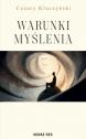 Warunki myślenia — Cezary Kluczyński
