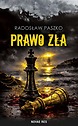 Prawo zła — Radosław Paszko