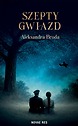 Szepty gwiazd — Aleksandra Broda