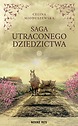 Saga utraconego dziedzictwa — Celina Mioduszewska