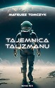 Tajemnica Talizmanu — Mateusz Tomczyk