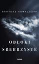Obłoki srebrzyste — Bartosz Kowalczyk