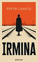 Irmina — Piotr Lasota