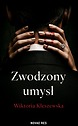 Zwodzony umysł — Wiktoria Kleszewska