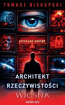 Architekt Rzeczywistości. Wiosna